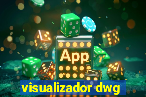 visualizador dwg